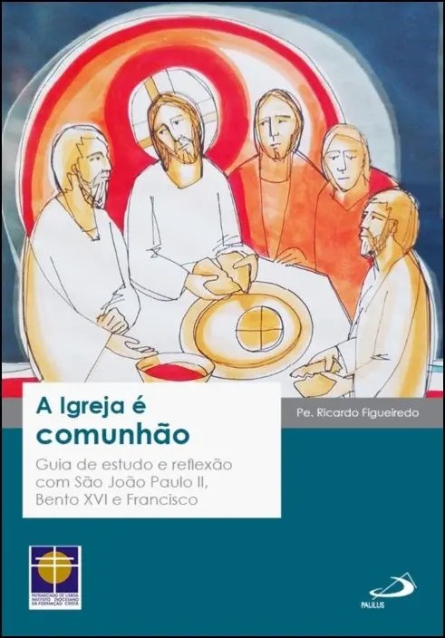 A Igreja É Comunhão