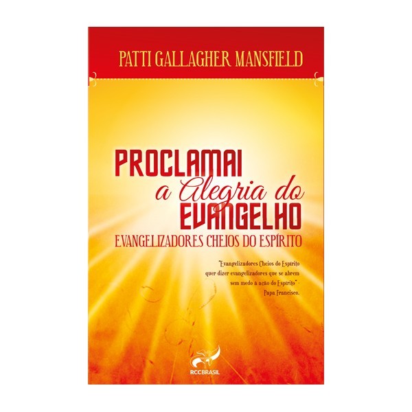 Proclamai A Alegria Do Evangelho