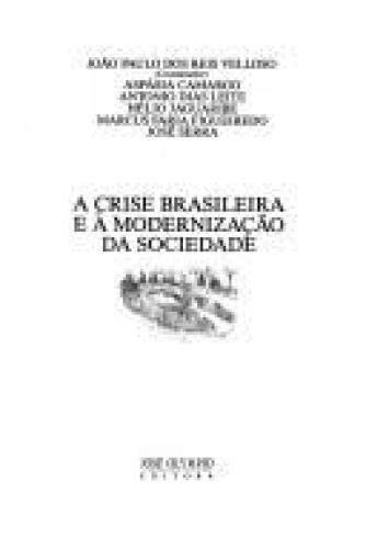 Crise Brasileira Modernizacao Da Sociedade - 1ª