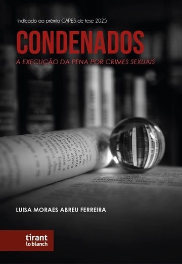Condenados: A Execução Da Pena Por Crimes Sexuais
