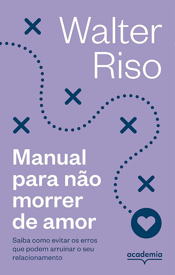 Manual para não morrer de amor - 4ª (Biblioteca Walter Riso)
