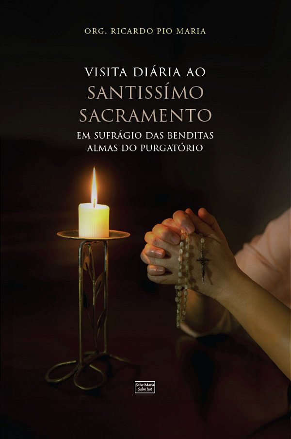 Visita diária ao Santissímo Sacramento
