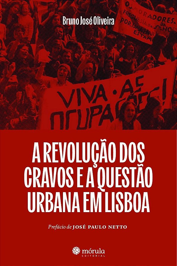 A Revolucao Dos Cravos E A Questao Urbana Em Lisbo