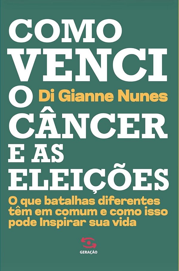 Como venci o câncer e as eleições: O que batalhas diferentes têm em comum e como isso pode inspirar sua vida