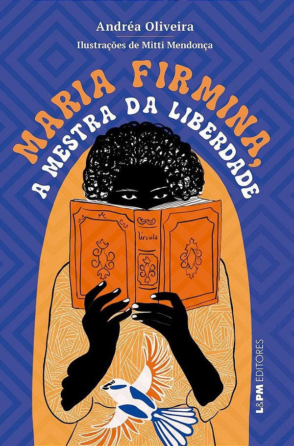 Maria Firmina, a mestra da liberdade