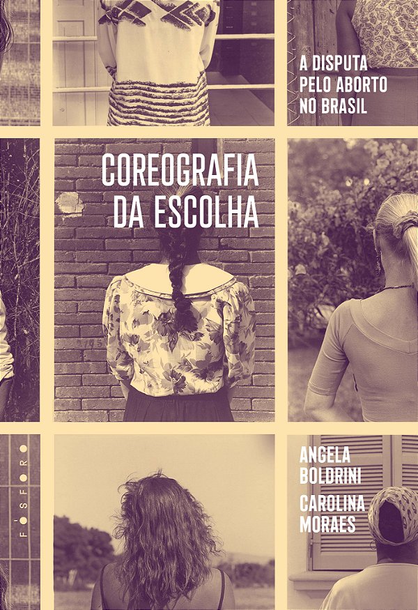 Coreografia da escolha: a disputa pelo aborto no brasil