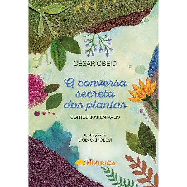 A conversa secreta das plantas : contos sustentáveis