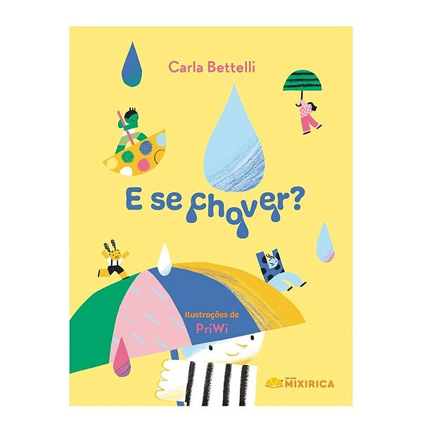 E se chover?