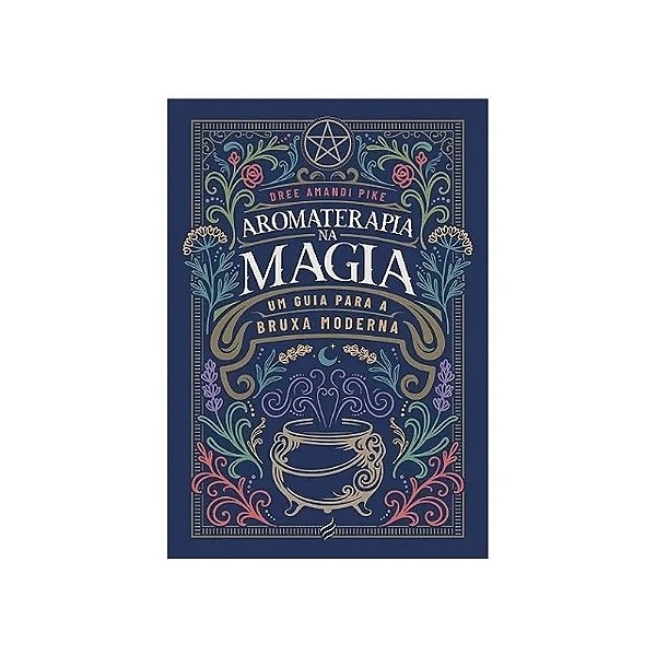 Aromaterapia Na Magia