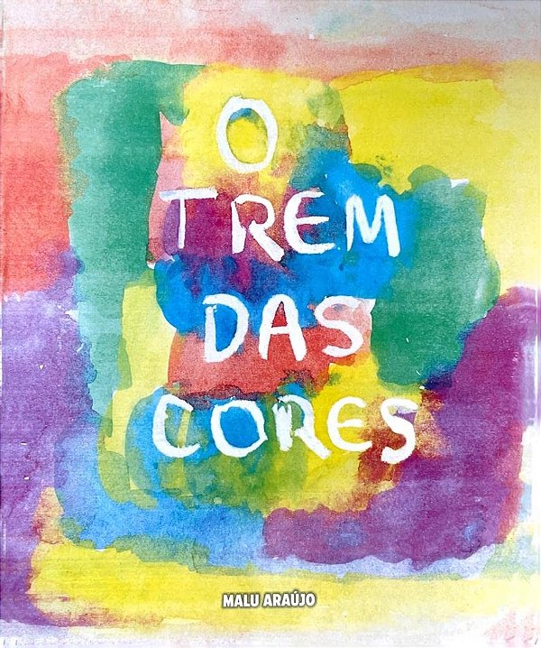 O Trem Das Cores