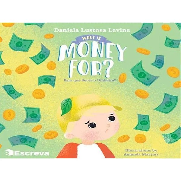 What Is Money For? / Para Que Serve O Dinheiro?