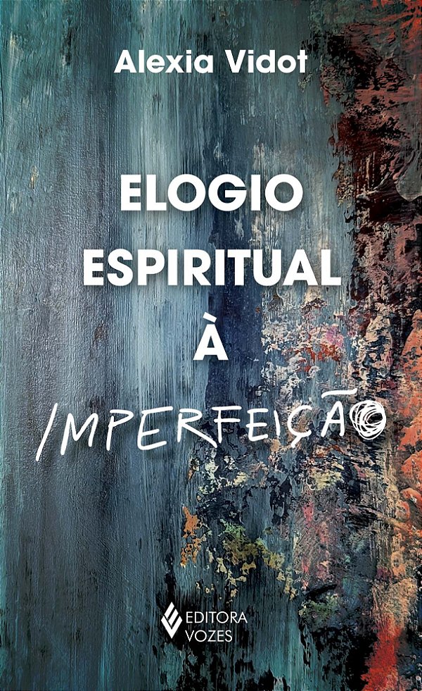Elogio espiritual à imperfeição