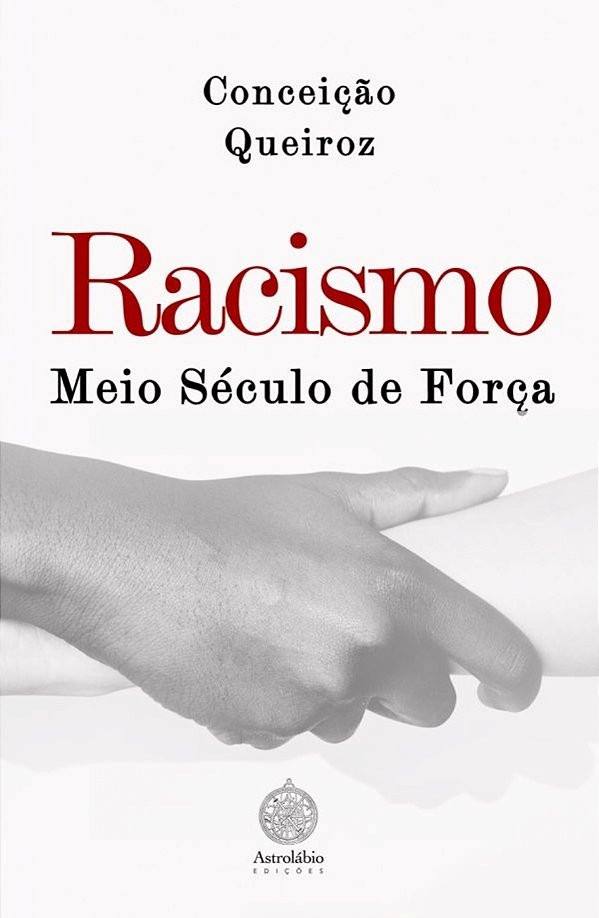 Racismo - Meio Século De Força