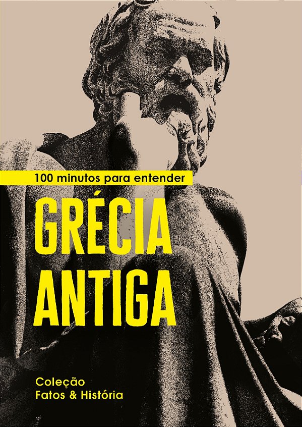100 minutos para entender Grécia Antiga