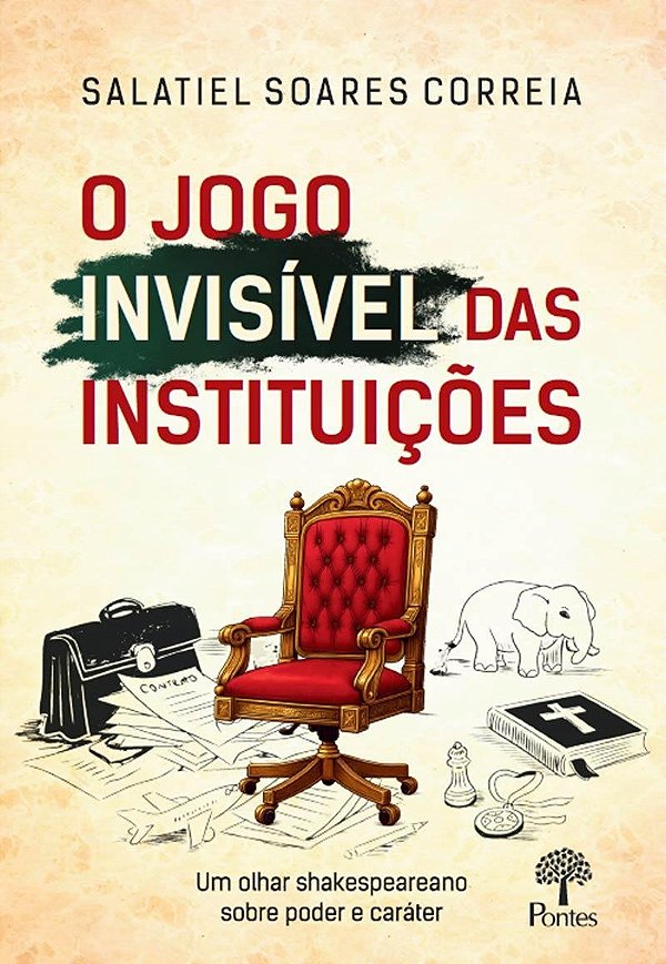 O Jogo Invisível Das Instituições