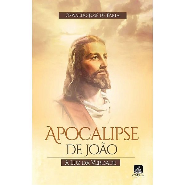 Apocalipse De João - À Luz Da Verdade