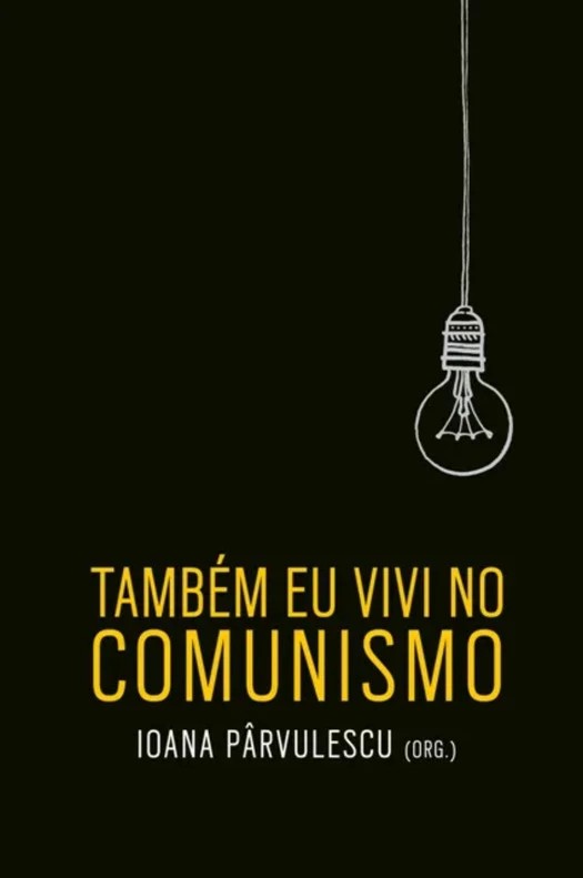 Também Eu Vivi No Comunismo