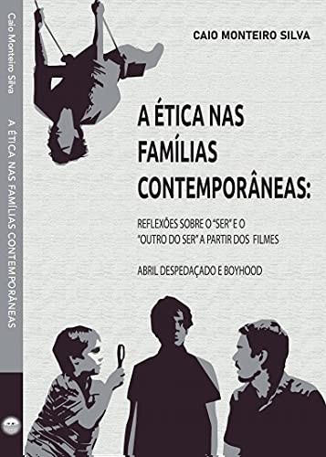 A Ética Nas Famílias Contemporâneas