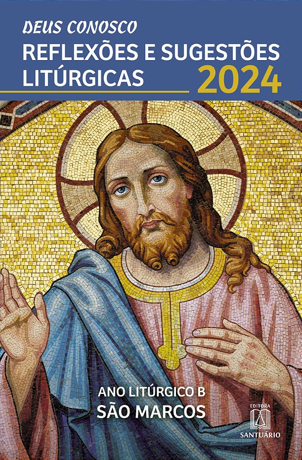Deus Conosco Reflexões E Sugestões Litúrgicas - 2024