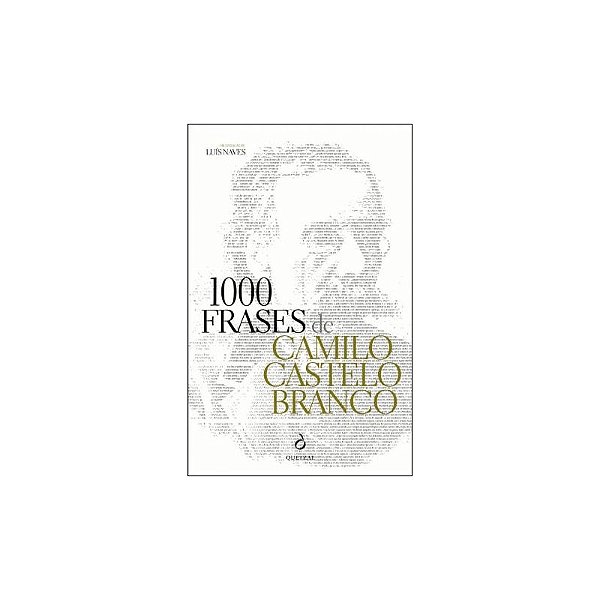 1000 Frases De Camilo Castelo Branco