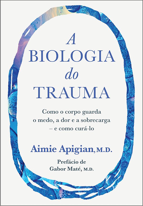 A biologia do trauma