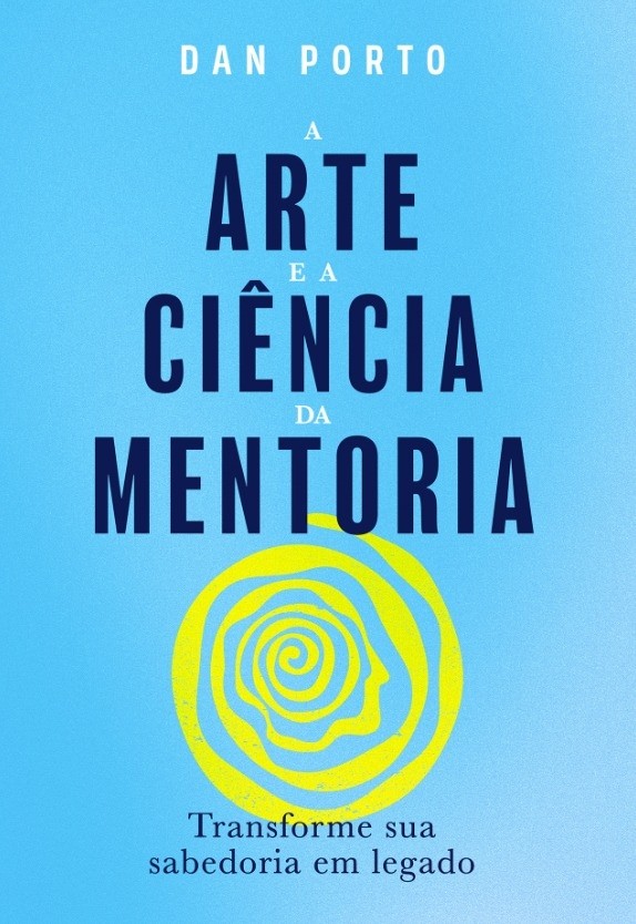 A Arte e a Ciência da Mentoria