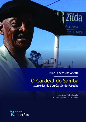 Cardeal Do Samba, O: Memórias Do Seu Carlão Do Peruche