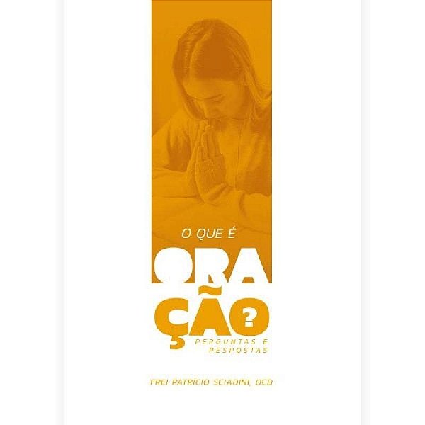O Que É Oração?