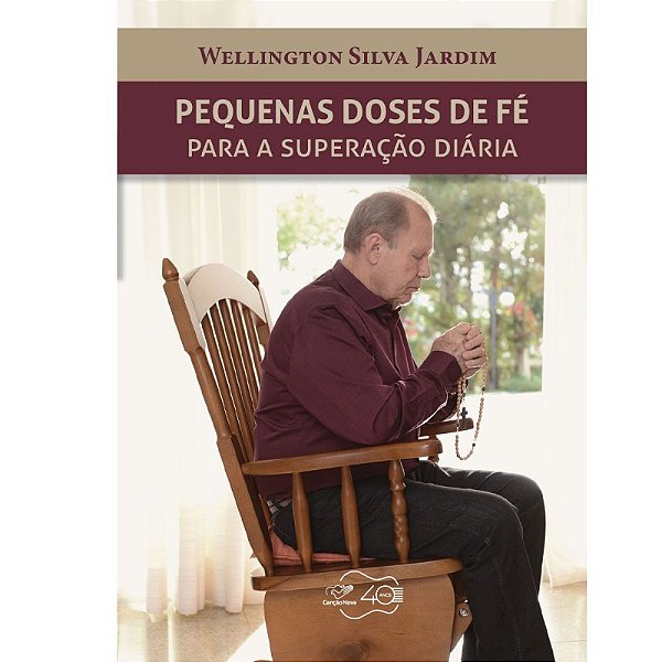 Pequenas Doses De Fé Para Superação Diária