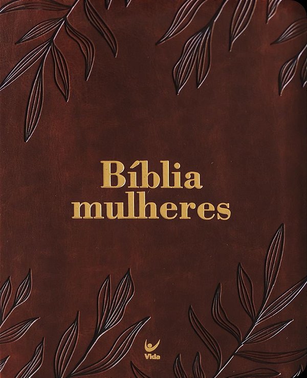 Bíblia Mulheres NAA - 1 Coluna - Folhas Marrom: Por Viviane Martinello