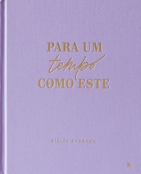 Bíblia Mulheres Nvt - Duas Colunas - Capa Dura Lilas Para um Tempo Como Este.: por Viviane Martinello