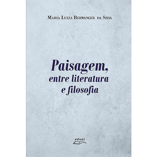 Paisagem, Entre Literatura E Filosofia