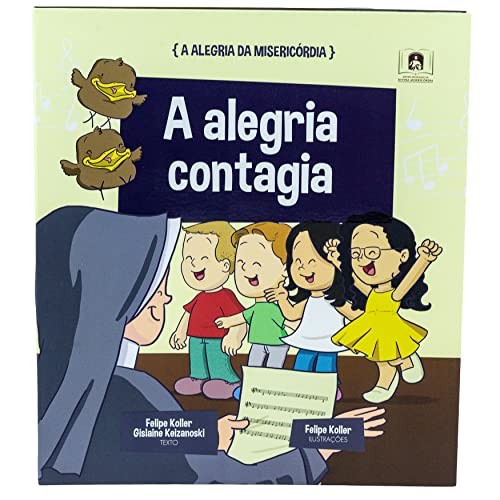 A Alegria Da Misericórdia - A Alegria Contagia Vol.3