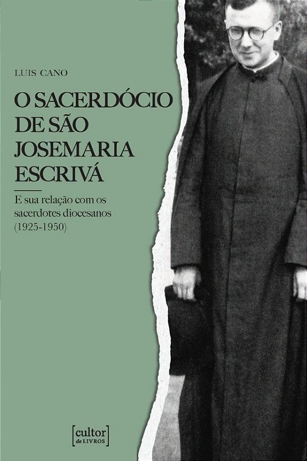 O Sacerdócio De São Josemaria Escrivá
