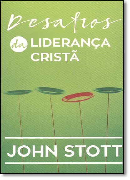 Desafios Da Lideranca Crista