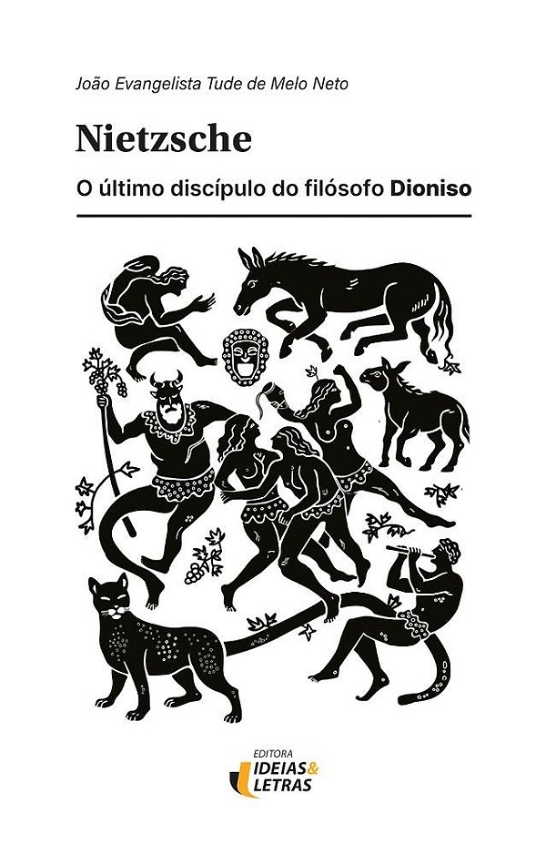 Nietzsche o último discípulo do filósofo Dioniso