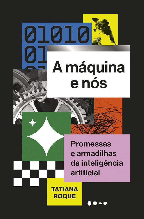 A máquina e nós: promessas e armadilhas da inteligência artificial