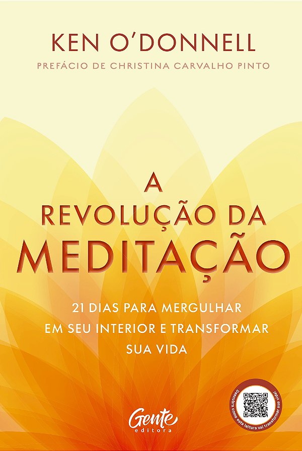 A revolução da meditação: 21 dias para mergulhar em seu interior e transformar sua vida