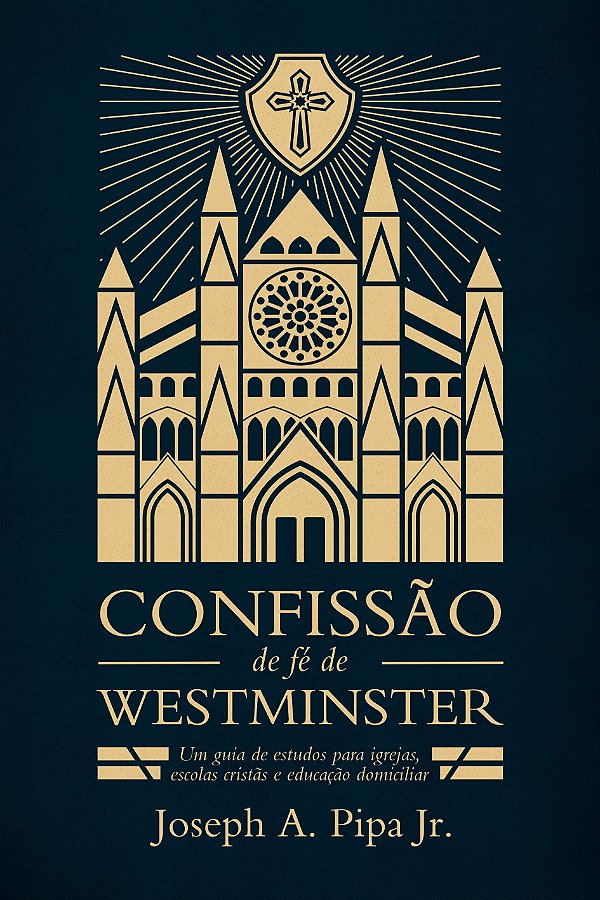 Confissão De Fé De Westminster