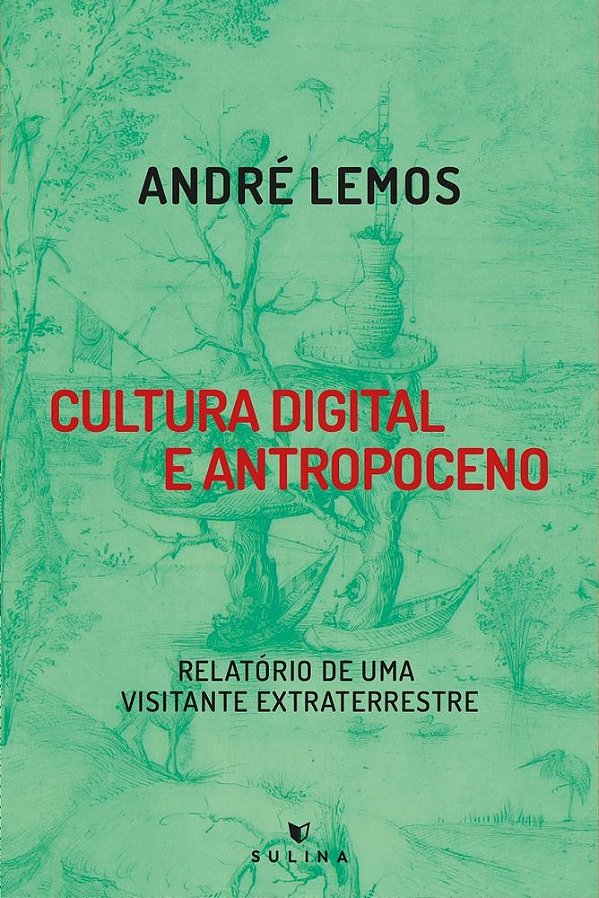 Cultura digital e antropoceno: Relatório de uma visitante extraterrestre
