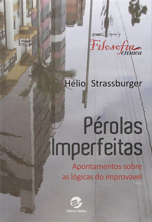 Pérolas imperfeitas: apontamentos sobre as lógicas do improvável
