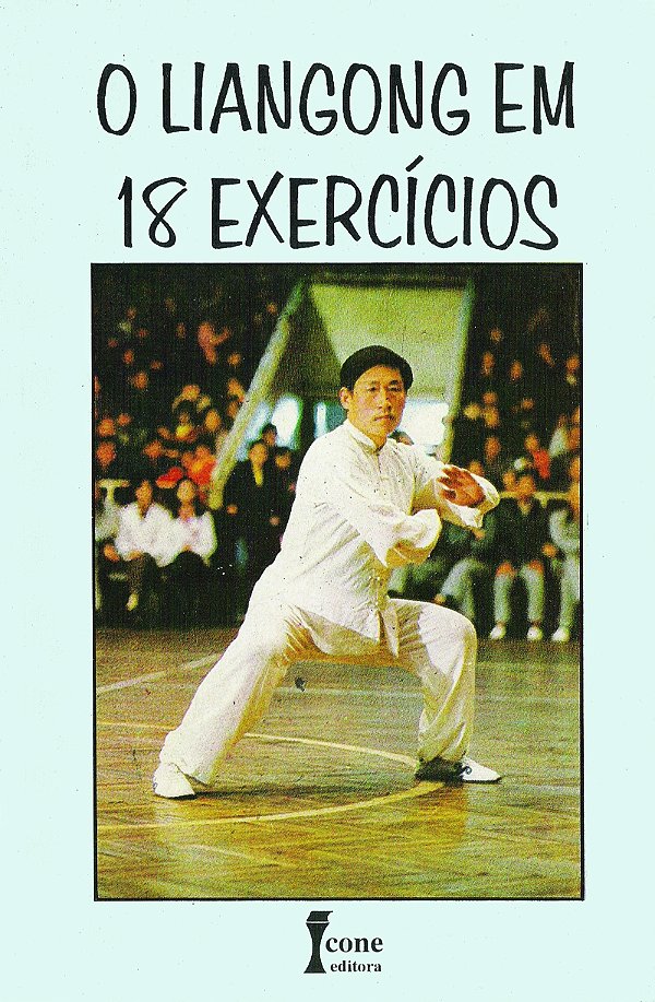 O liangong em 18 exercícios