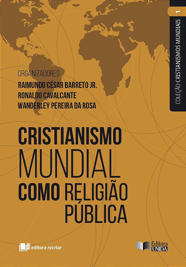 Cristianismo mundial como religião pública – vol. i