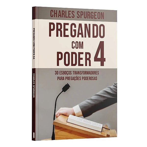 Pregando com poder 4 | Charles Spurgeon