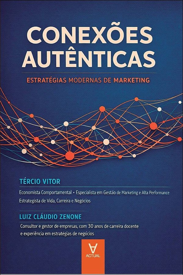 Conexões autênticas: estratégias modernas de marketing