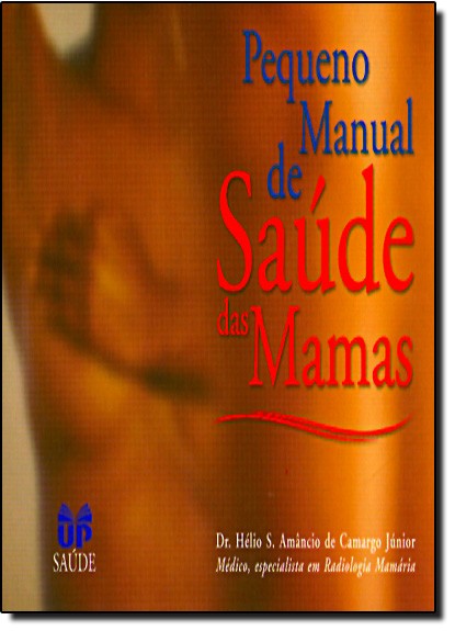 Pequeno Manual De Saude Das Mamas - 1