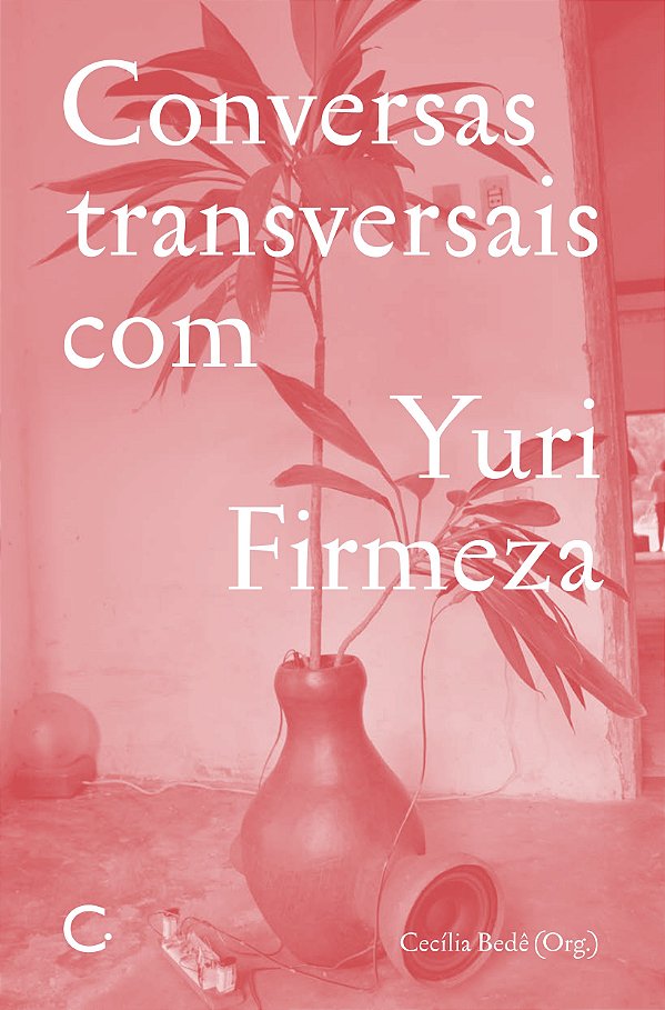 Conversas transversais com Yuri Firmeza