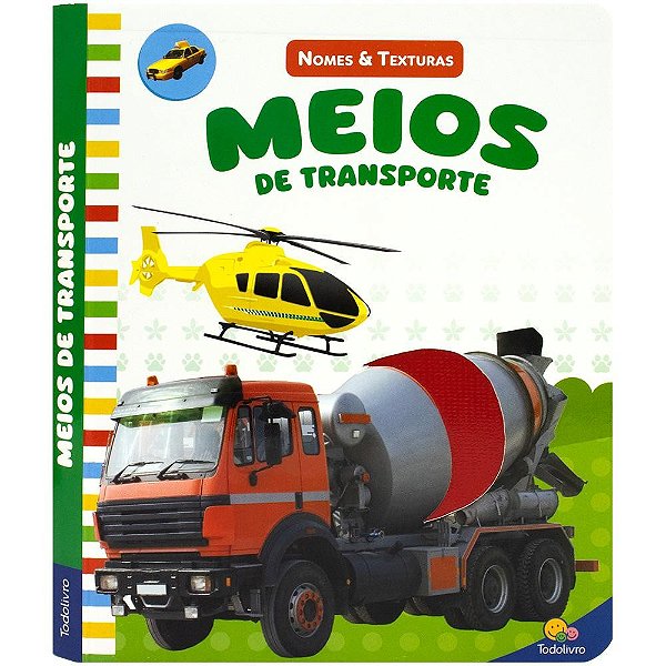 Nomes & Texturas: Meios de Transporte