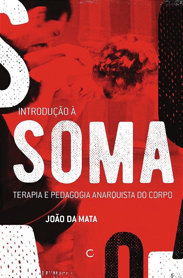 Introdução à soma: terapia e pedagogia anarquista do corpo