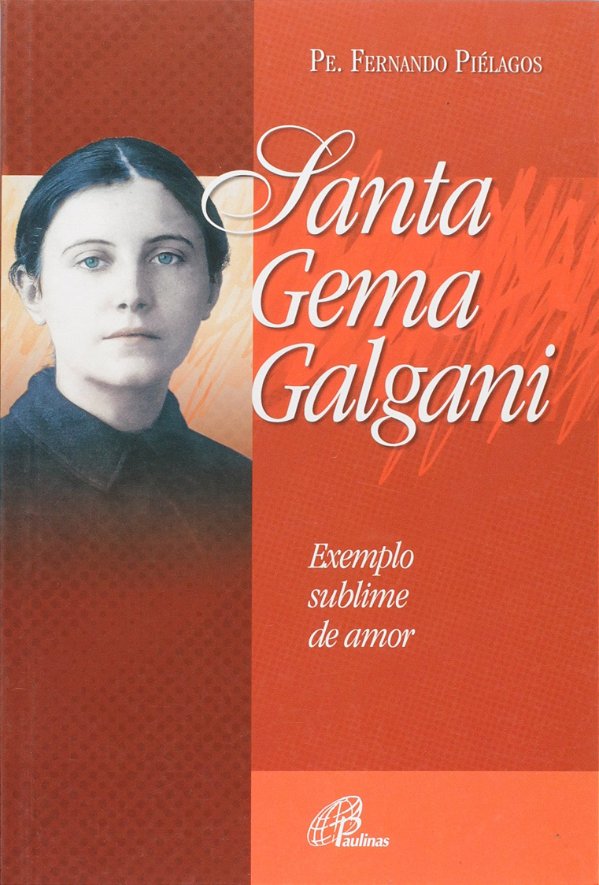 Santa gema galgani exemplo sublime de amor
